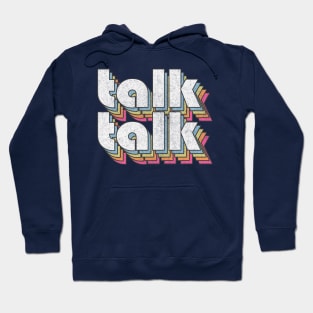 Talk Talk / 80s Music Fan Design Hoodie